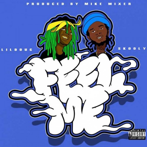 ld-500x500 Lil Doug x Skooly - Feel Me (Prod. By Mike Mixer)  