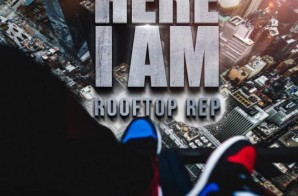 Rooftop ReP – Here I AM