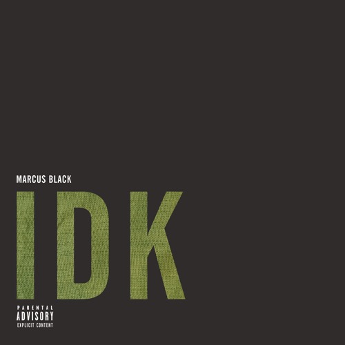 idk Marcus Black - IDK  