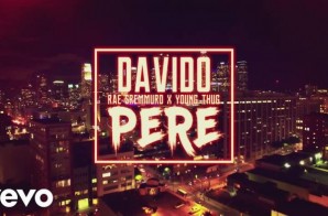 Davido – “Pere” (Ft. Young Thug & Rae Sremmurd)