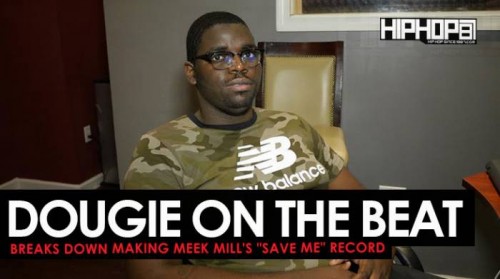 dougie-on-the-beat-save-me-500x279 Dougie Shows How He Made "Save Me" off Meek Mill's "Wins & Losses" album (HHS1987 Exclusive)  