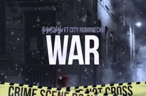 RanShaw feat. City Rominiecki – War (Prod. by J Sparkz)