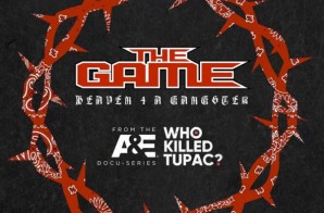 The Game – Heaven 4 A Gangsta