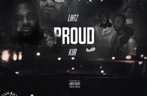 Lihtz Kamraz Feat. Kur – Proud (Prod. by Dougie)