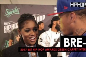 BRE-Z Talks Her Upcoming Album, BET’s “TALES”, Unity with Female Artist in the Music Business & More on the 2017 BET Hip-Hop Awards Green Carpet (Video)