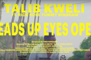 Talib Kweli – Heads Up Eyes Open Ft. Rick Ross & Yummy Bingham (Video)