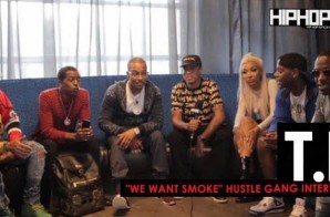T.I. Discusses Hustle Gang’s ‘We Want Smoke’ Album, How the Collectively was Formed, The Importance of Entrepreneurship in the Black Community, Boycotting Houston’s in Atlanta/ Businesses That Don’t Respect The Urban Dollar & More with HHS1987 (Video)