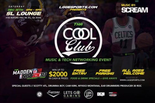 unnamed-1-4-500x334 LGGESports.com Presents: Tha COOL CLUB "Madden 18 & NBA2K18" Tournament & Mixer (Dec. 16th in Atlanta)  