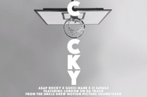 A$AP Rocky –  Cocky Ft. Gucci Mane x 21 Savage (Prod. By) London On Da Track