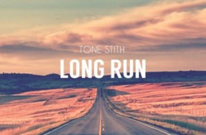 Tone Stith – Long Run