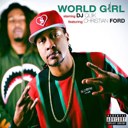 IMG_4756-500x500 DJ Quik - World Girl Ft. Christian Ford  