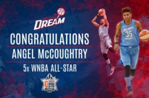 Atlanta Dream Star Angel McCoughtry Selected To The 2018 WNBA All-Star Team