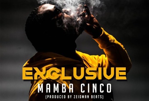 MambaCinco – EXCLUSIVE (Prod by Zeidman Beats)