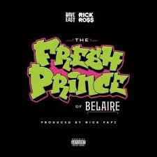 Dave East & Rick Ross – Fresh Prince Of Belaire (Prod by Nick Papz)