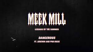 download-18 Meek Mill - Dangerous (feat. Jeremih & PNB Rock) Prod by Hitmaka [Official Audio] 