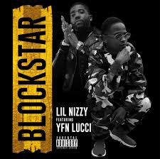 download-23 Lil Nizzy - Blockstar Ft YFN Lucci (Official Video)  
