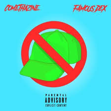 Comethazine – Boy Don’t Cap feat Famous Dex