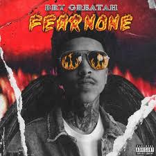 Bry Greatah – Fear None (Album Stream)