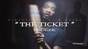#MusicMonday 100Deek – The Ticket (Video Directed by Slim Moses)