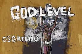 03 Greedo – God Level (Album)