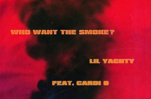 Lil Yachty – Who Want Smoke? Ft. Cardi B x Offset