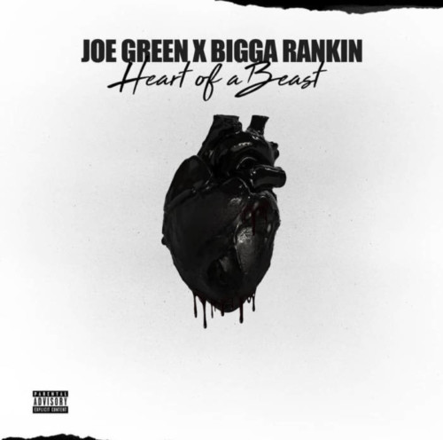 joe-green-500x496 Joe Green x Bigga Rankin - Heart of a Beast (EP)  