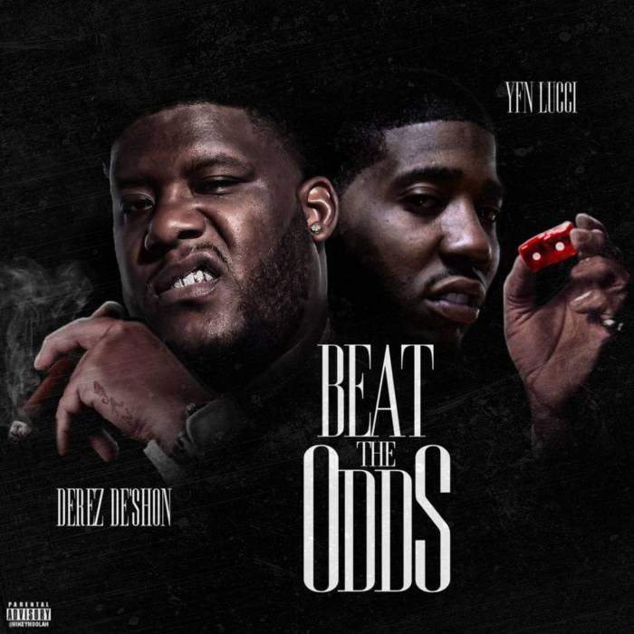 ad00654e628701e072232e346fd3c1b6.1000x1000x1 Derez De’Shon Feat. YFN Lucci - Beat The Odds (Video)  