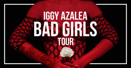 image001-1-500x261 Iggy Azalea Announces Her Upcoming "The Bad Girls Tour" Ft. CupcakKe  