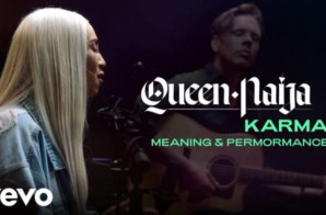Queen Naija – “Karma” Official Performance & Meaning