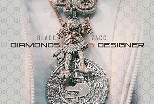 Blacc Zacc – Diamonds & Designer (Album Stream)