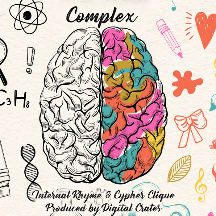 Internal-Rhyme-ft-Cypher-Clique-Complex Internal Rhyme - Complex ft. Cypher Clique (Prod by Digital Crates) 
