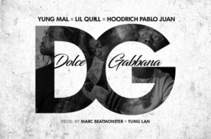 Yung Mal & Lil Quill – Dolce Gabbana feat. Hoodrich Pablo Juan