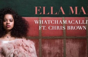 Ella Mai – Whatchamacallit ft. Chris Brown