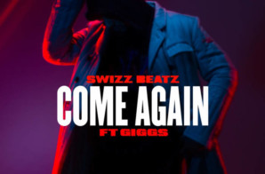 Swizz Beatz – Come Again ft. Giggs
