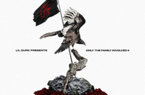 Lil Durk Presents: Only the Family Involved, Vol. 2