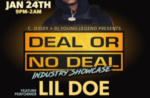 Deal or No Deal Showcase Jan 24th featuring Lil Doe 215 !