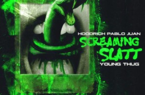 Hoodrich Pablo Juan ft. Young Thug – Screaming Slatt
