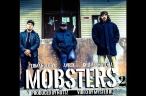 Avrex – Mobster 2 ft. Termanology & KrumbSnatcha (Prod by Nottz)