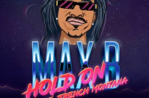 Max B – Hold On ft French Montana