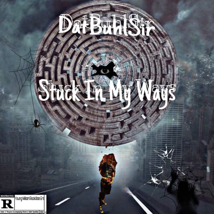 Bag DatBuhlSir - Stuck In My Ways (Mixtape)  