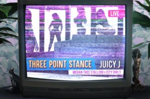 Juicy J x City Girls x Megan Thee Stallion – Three Point Stance
