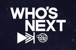 Hot 97’s Who’s Next Leaderboard Live w/ Uncle Murda & Hovain (Video)