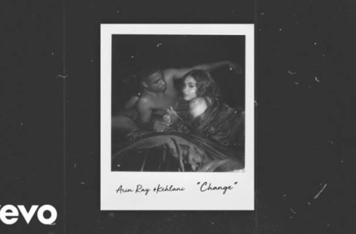 Arin Ray x Kehlani – Change
