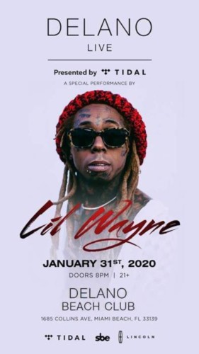 image001-4-281x500 TIDAL Presents Lil Wayne at Delano Live in Miami During Superbowl Weekend! 