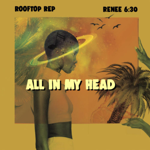 unnamed-500x500 Brooklyn's Rooftop ReP Teams Up With Renee 6:30 For New Dance Hall Record "All In My Head"  