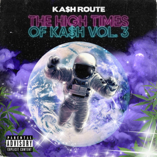 cover1-500x500 Ka$h Route - The High Times of Ka$h Vol. 3 (Album) 