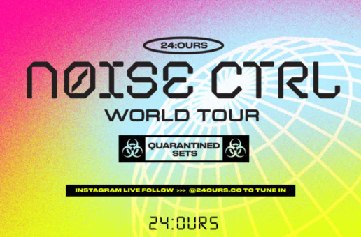24:OURS Presents… “Noise Ctrl: World Tour”