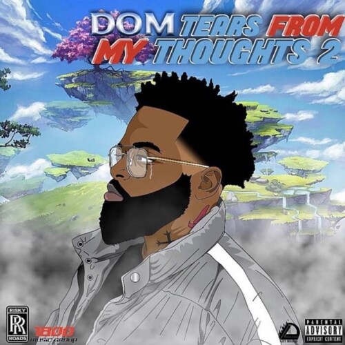 image0-500x500 Dom “Tears From My Thoughts 2” (Mixtape)  