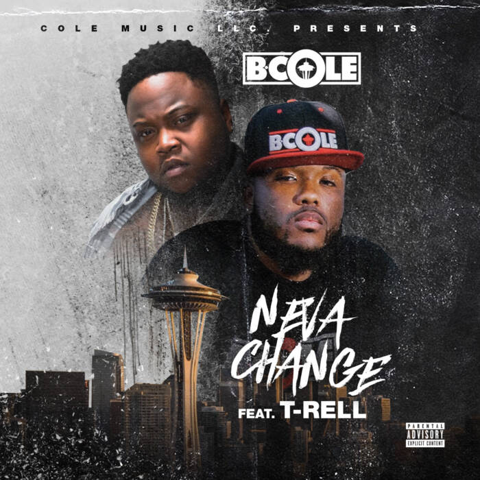 Neva-Change-Artwork B. Cole - Neva Change Ft. T-Rell  