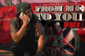 Da Kid K – From Me To You (Album) via Sony/The Orchard